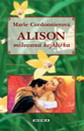 Cordonnierová: Alison - milovaná kejklířka