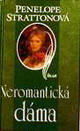 Strattonová: Neromantická dáma