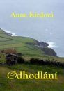 Kirdová Anna: Odhodlání