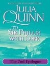 TO SIR PHILLIP, WITH LOVE 2nd Epilogue