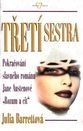 TŘETÍ SESTRA