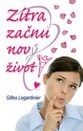 ZÍTRA ZAČNU NOVÝ ŽIVOT!