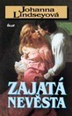 ZAJATÁ NEVĚSTA