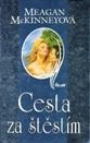 CESTA ZA ŠTĚSTÍM