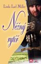 NĚŽNÝ RYTÍŘ