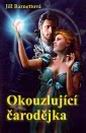 OKOUZLUJÍCÍ ČARODĚJKA