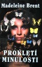 PROKLETÍ MINULOSTI