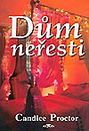 DŮM NEŘESTI