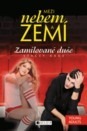 MEZI NEBEM A ZEMÍ – ZAMILOVANÉ DUŠE
