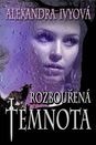 ROZBOUŘENÁ TEMNOTA