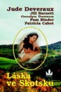 Deveraux a další: Láska ve Skotsku