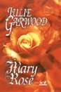 Garwood: Mary Rose Garwood: Mary Rose