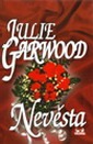Garwood: Nevěsta 2007 Garwood: Nevěsta