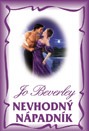 Jo Beverly: Nevhodný nápadník Jo Beverly: Nevhodný nápadník