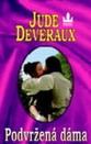 Deveraux: Podvržená dáma